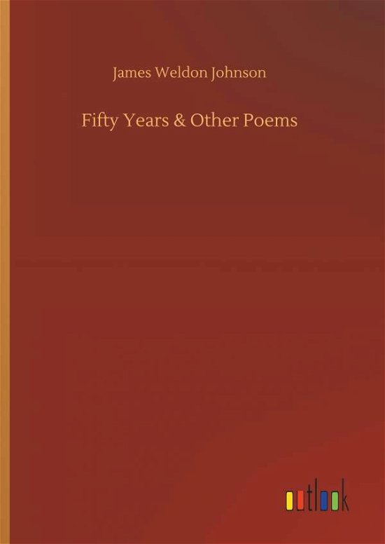 Fifty Years & Other Poems - Johnson - Kirjat -  - 9783732696581 - keskiviikko 23. toukokuuta 2018