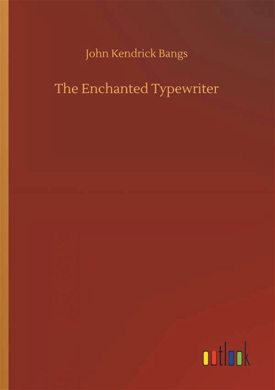 Cover for Bangs · The Enchanted Typewriter (Book) (2019)