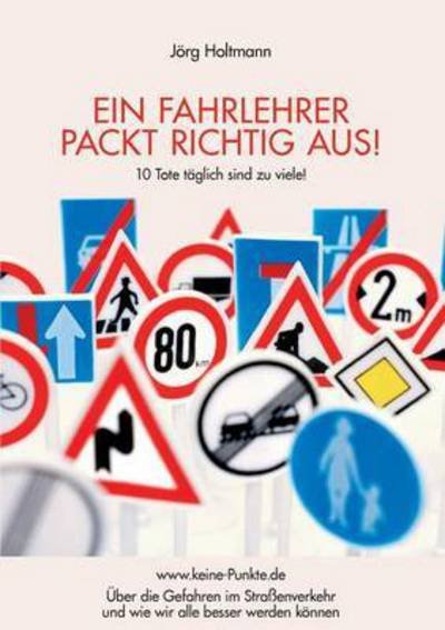 Cover for Holtmann · Ein Fahrlehrer packt richtig a (Book) (2015)