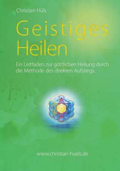 Cover for Hüls · Geistiges Heilen (Book) (2016)