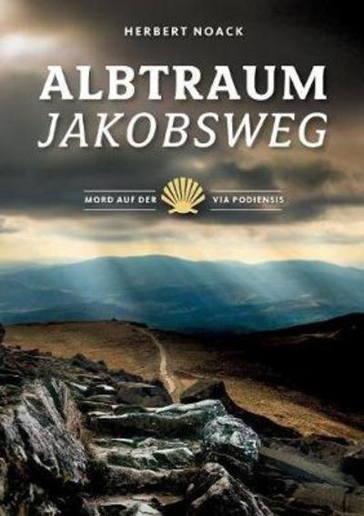 Cover for Noack · Albtraum Jakobsweg (Bog) (2017)