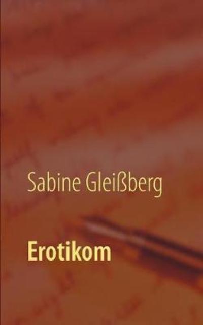 Cover for Sabine Gleiberg · Erotikom (Paperback Book) (2018)
