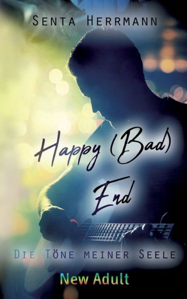 Cover for Senta Herrmann · Happy (Bad) End: Die Toene meiner Seele (Paperback Book) (2020)