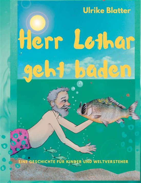 Cover for Blatter · Herr Lothar geht baden (Buch)