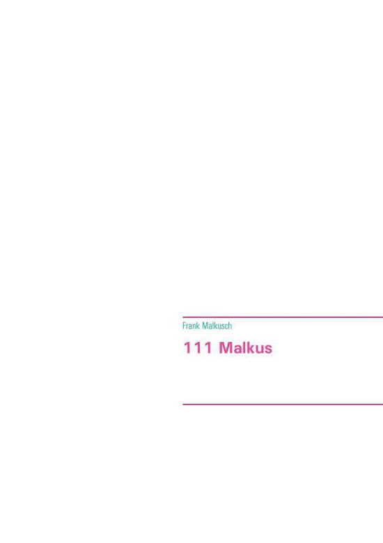 Cover for Frank Malkusch · 111 Malkus (Paperback Book) (2020)