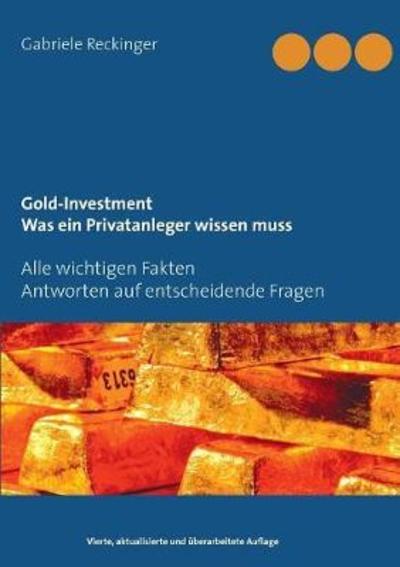 Cover for Reckinger · Gold-Investment Was ein Priva (Book) (2018)