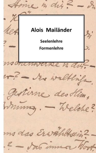 Cover for Alois Mail?nder · Seelenlehre - Formenlehre (Paperback Book) (2021)