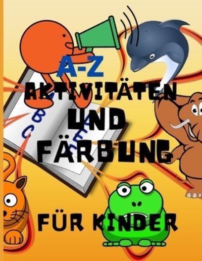 Cover for Avin Tovir · A-Z Aktivitäten und Färbung für Kinder (Paperback Bog) (2022)