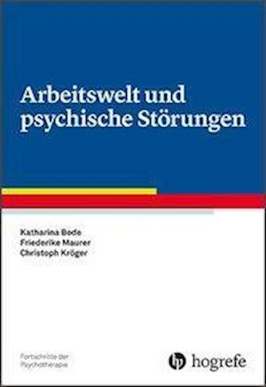 Cover for Bode · Arbeitswelt und psychische Störung (Buch)