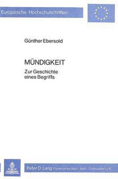 Cover for Ebersold Gunther Ebersold · Muendigkeit: Zur Geschichte eines Begriffs (Paperback Book) (1980)