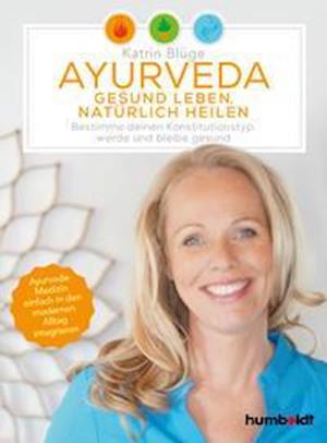 Cover for Katrin Blüge · Ayurveda - gesund leben, natürlich heilen (Paperback Book) (2022)