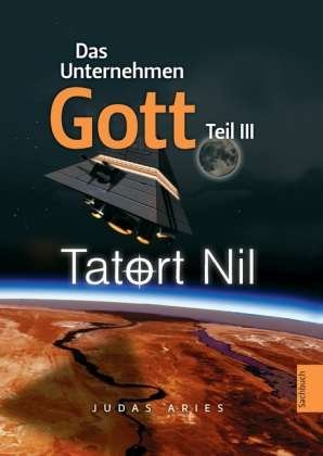 Cover for Aries · Das Unternehmen Gott. Teil III (Bog)