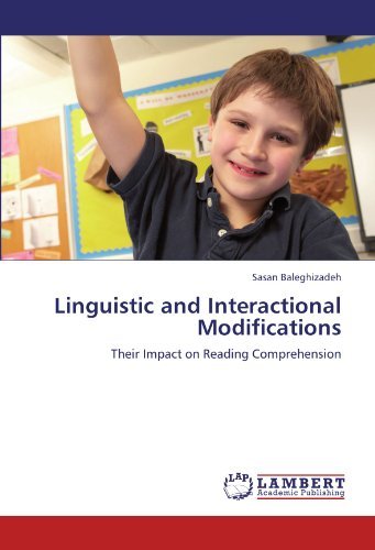 Cover for Sasan Baleghizadeh · Linguistic and Interactional Modifications: Their Impact on Reading Comprehension (Paperback Book) (2011)