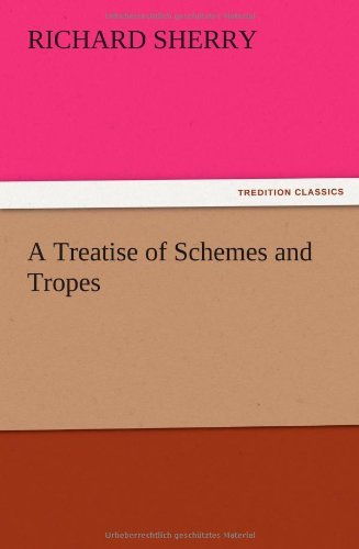 Cover for Richard Sherry · A Treatise of Schemes and Tropes (Pocketbok) (2012)