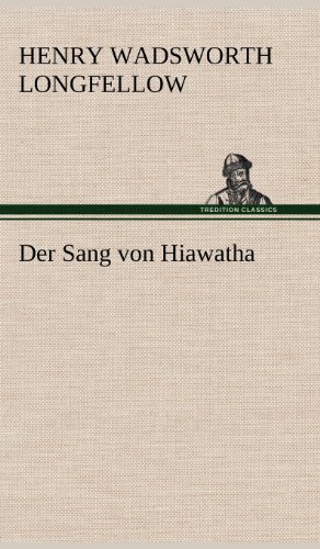 Cover for Henry Wadsworth Longfellow · Der Sang Von Hiawatha (Hardcover Book) [German edition] (2012)