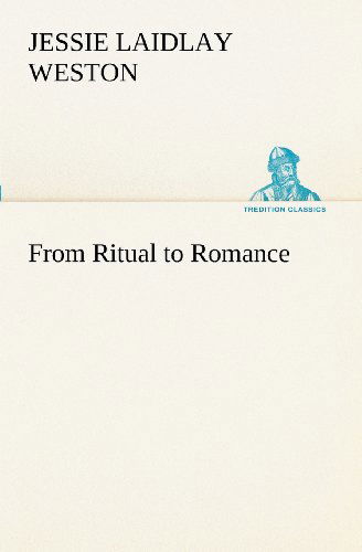 Cover for Jessie Laidlay Weston · From Ritual to Romance (Tredition Classics) (Paperback Book) (2012)