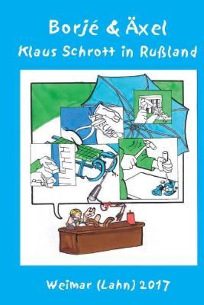 Cover for Axel Pelz · Klaus Schrott in Russland (Paperback Book) (2017)