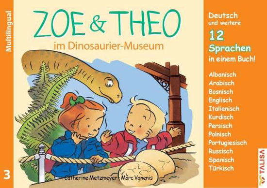 Cover for Metzmeyer · Zoe &amp; Theo im Dinosaurier-Mus (Book)