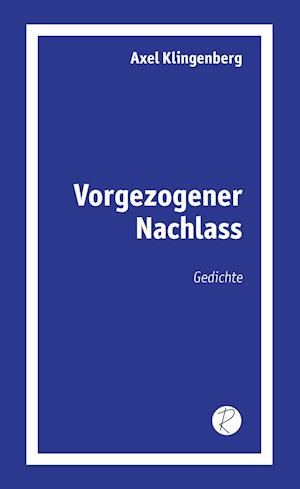 Cover for Axel Klingenberg · Vorgezogener Nachlass (Book) (2019)