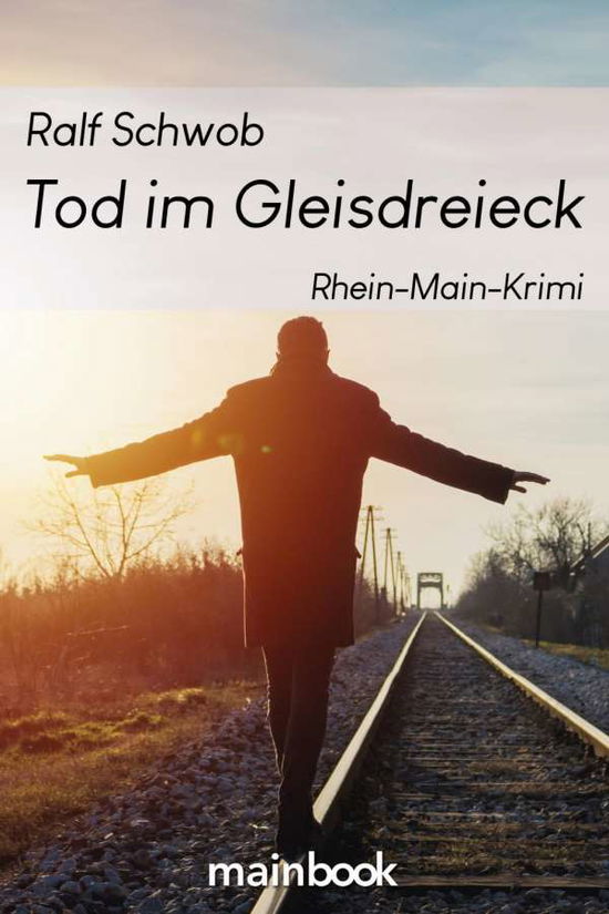 Cover for Schwob · Tod im Gleisdreieck (Book)