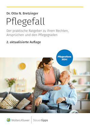 Pflegefall - Otto N. Bretzinger - Bücher - Wolters Kluwer Steuertipps GmbH - 9783965333581 - 2. Januar 2024