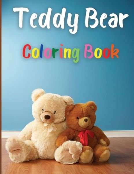 Cover for Emily Bradley · Teddy Bear Coloring Book (Paperback Book) (2021)
