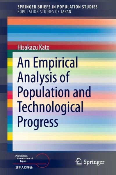 Cover for Hisakazu Kato · An Empirical Analysis of Population and Technological Progress - Population Studies of Japan (Paperback Book) [1st ed. 2016 edition] (2016)
