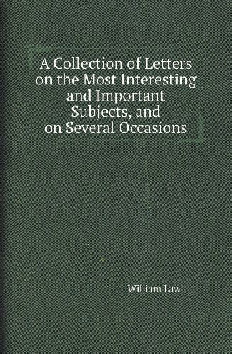 Cover for William Law · A Collection of Letters on the Most Interesting and Important Subjects, and on Several Occasions (Paperback Book) (2013)