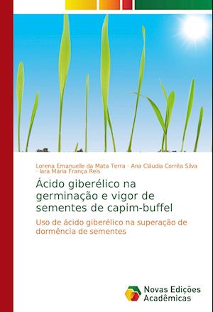 Ácido giberélico na germinação e - Terra - Books -  - 9786139782581 - 