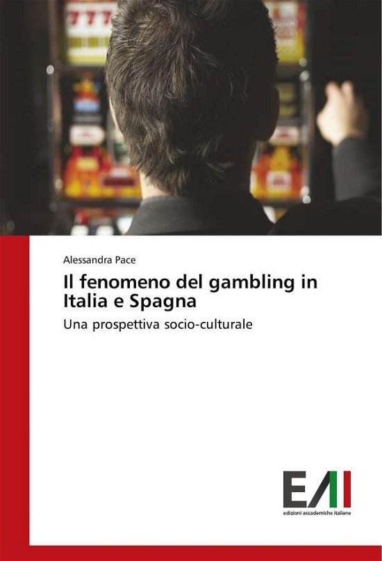 Cover for Pace · Il fenomeno del gambling in Italia (Book)