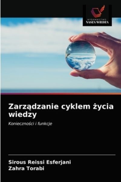 Cover for Sirous Reissi Esferjani · Zarz?dzanie cyklem ?ycia wiedzy (Paperback Book) (2021)