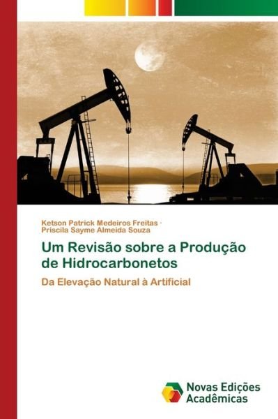 Cover for Ketson Patrick Medeiros Freitas · Um Revisao sobre a Producao de Hidrocarbonetos (Paperback Book) (2021)