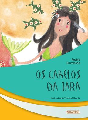 Os cabelos da Iara - Regina Drummond - Bøger - Buobooks - 9786555300581 - 31. august 2020