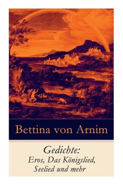 Cover for Bettina Von Arnim · Gedichte (Paperback Book) (2018)