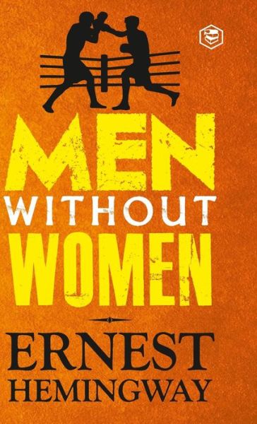 Cover for Ernest Hemingway · Men Without Women (Innbunden bok) [Deluxe Hardbound edition] (2023)