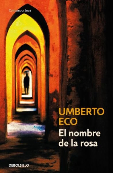 Cover for Umberto Eco · El nombre de la rosa / The Name of the Rose (Paperback Bog) (2021)