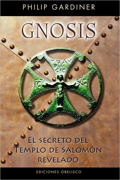Cover for Philip Gardiner · Gnosis. El Secreto Del Templo De Salomon (Pocketbok) [Spanish, Tra edition] (2008)