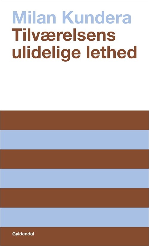 Bekkasin: Tilværelsens ulidelige lethed - Milan Kundera - Books - Gyldendal - 9788702272581 - 1910