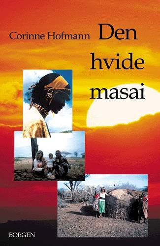 Cover for Corinne Hofmann · Den hvide masai (Sewn Spine Book) [1st edition] (2000)