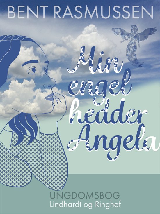 Cover for Bent Rasmussen · Min engel hedder Angela (Poketbok) [1:a utgåva] (2019)