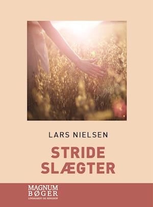 Cover for Lars Nielsen · Stride slægter (Storskrift) (Bound Book) [2nd edition] (2022)