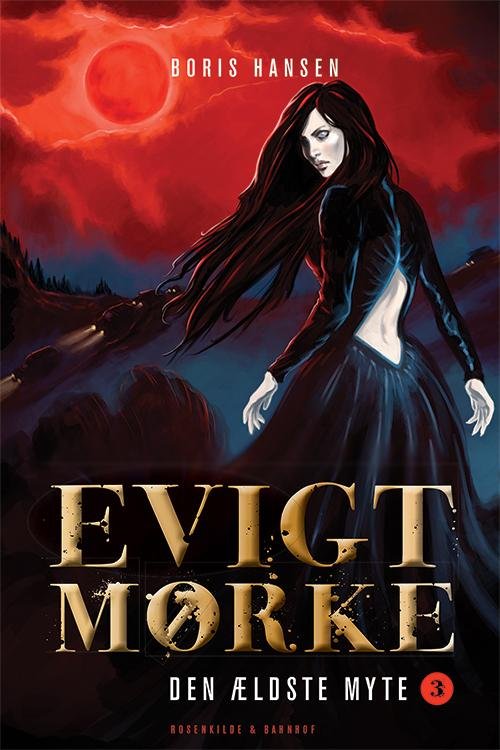 Cover for Boris Hansen · Den ældste myte: Evigt mørke (Sewn Spine Book) [1er édition] (2014)