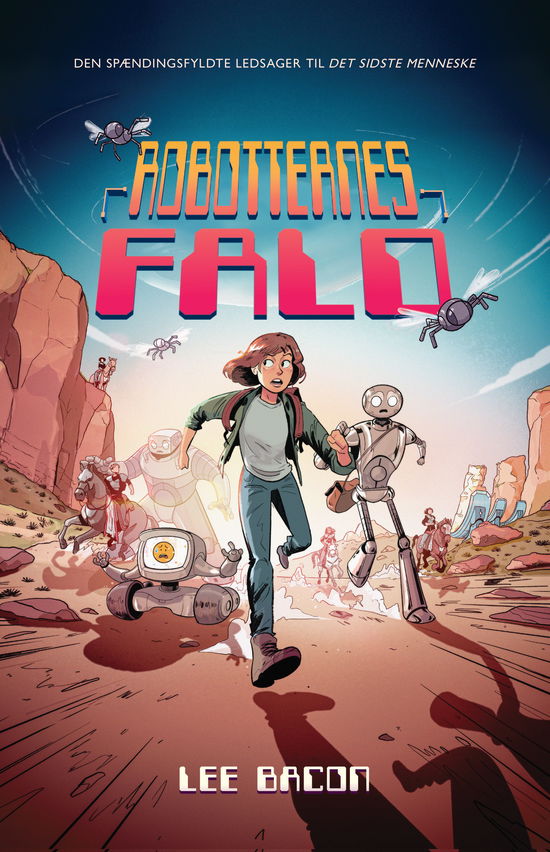 Det sidste menneske: Robotternes fald - Lee Bacon - Boeken - Dreamlitt - 9788771719581 - 12 september 2024