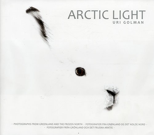 Cover for Uri Golman · Arctic Light (Innbunden bok) [1. utgave] [Indbundet] (2009)