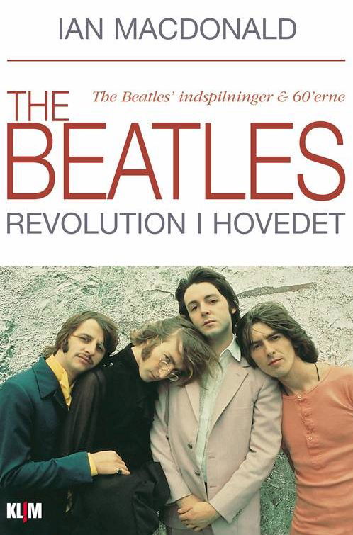 Cover for Ian MacDonald · The Beatles - revolution i hovedet (Pocketbok) [2:a utgåva] [Paperback] (2009)
