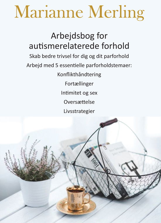 Cover for Marianne Merling · Arbejdsbog for autismerelaterede forhold (Sewn Spine Book) [1st edition] (2024)