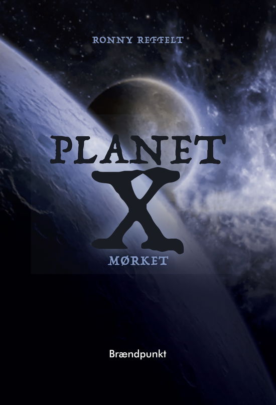 Cover for Ronny Reffelt · Planet X: Planet X (Sewn Spine Book) [1st edition] (2024)