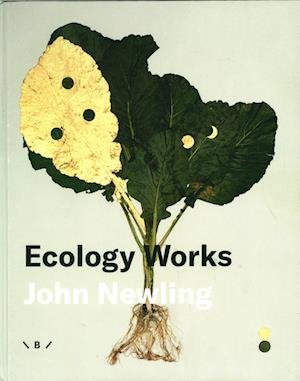 Cover for John Newling · Ecology Works (Hardcover Book) [1º edição] (2023)