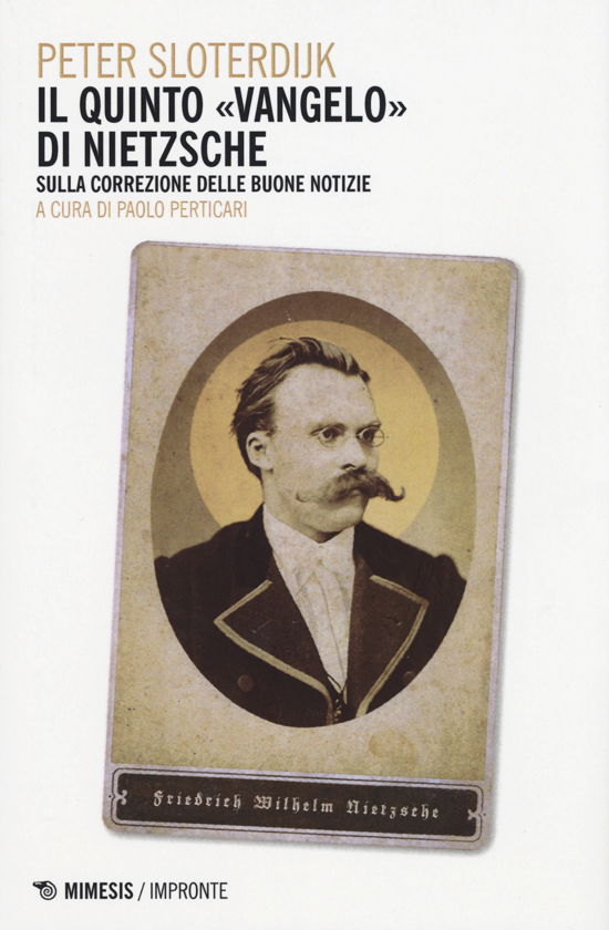 Cover for Peter Sloterdijk · Il Quinto Vangelo Di Nietzsche. Sulla Correzione Delle Buone Notizie (Bog)