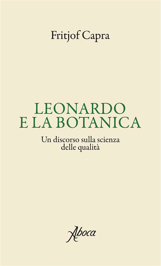 Cover for Fritjof Capra · Leonardo E La Botanica. Un Discorso Sulla Scienza Delle Qualita (Book)